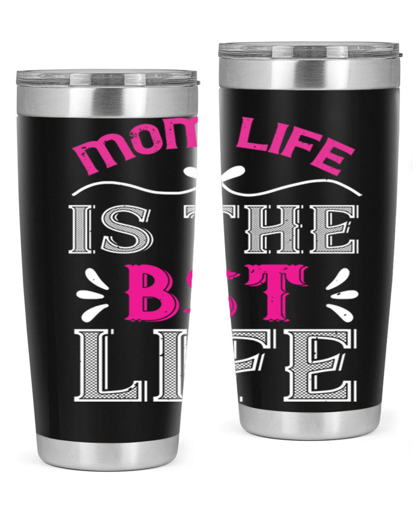 mom life is the best life 124#- mom- Tumbler