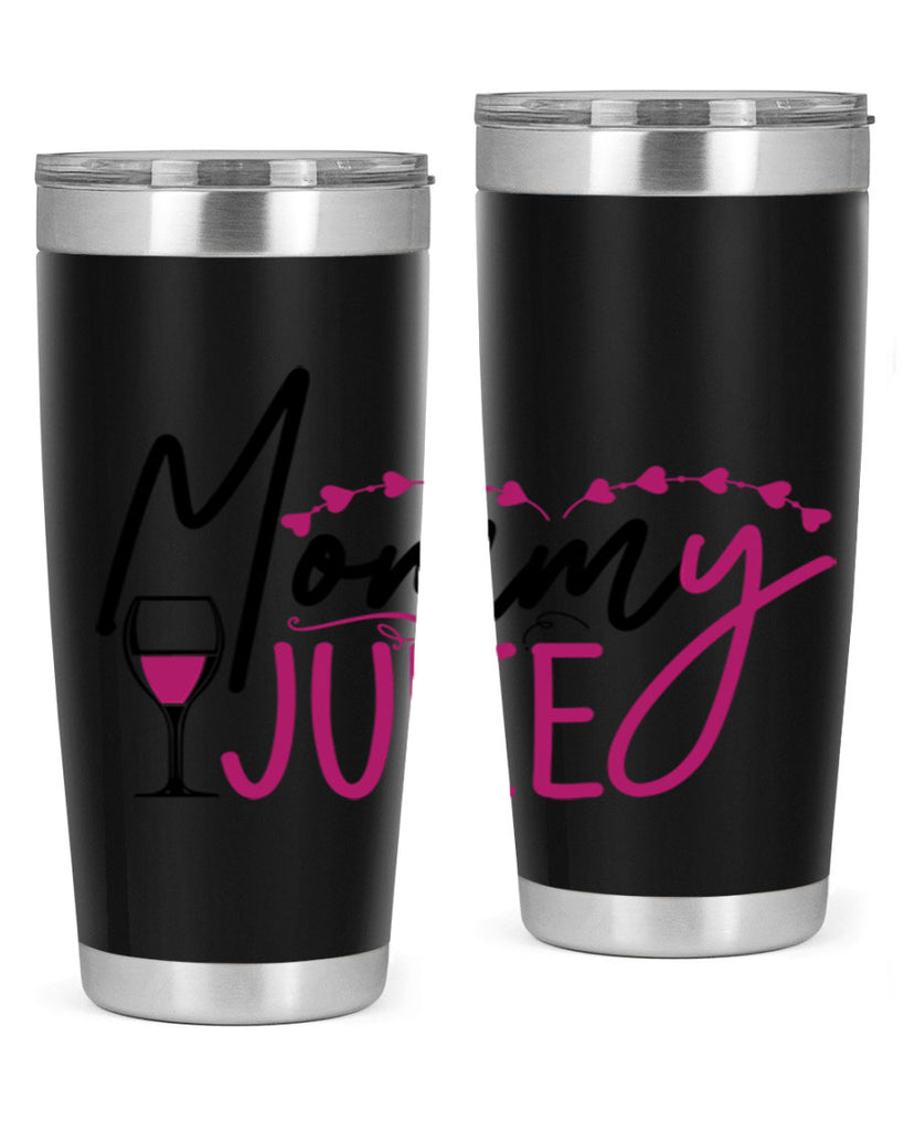 mommy juice 181#- wine- Tumbler