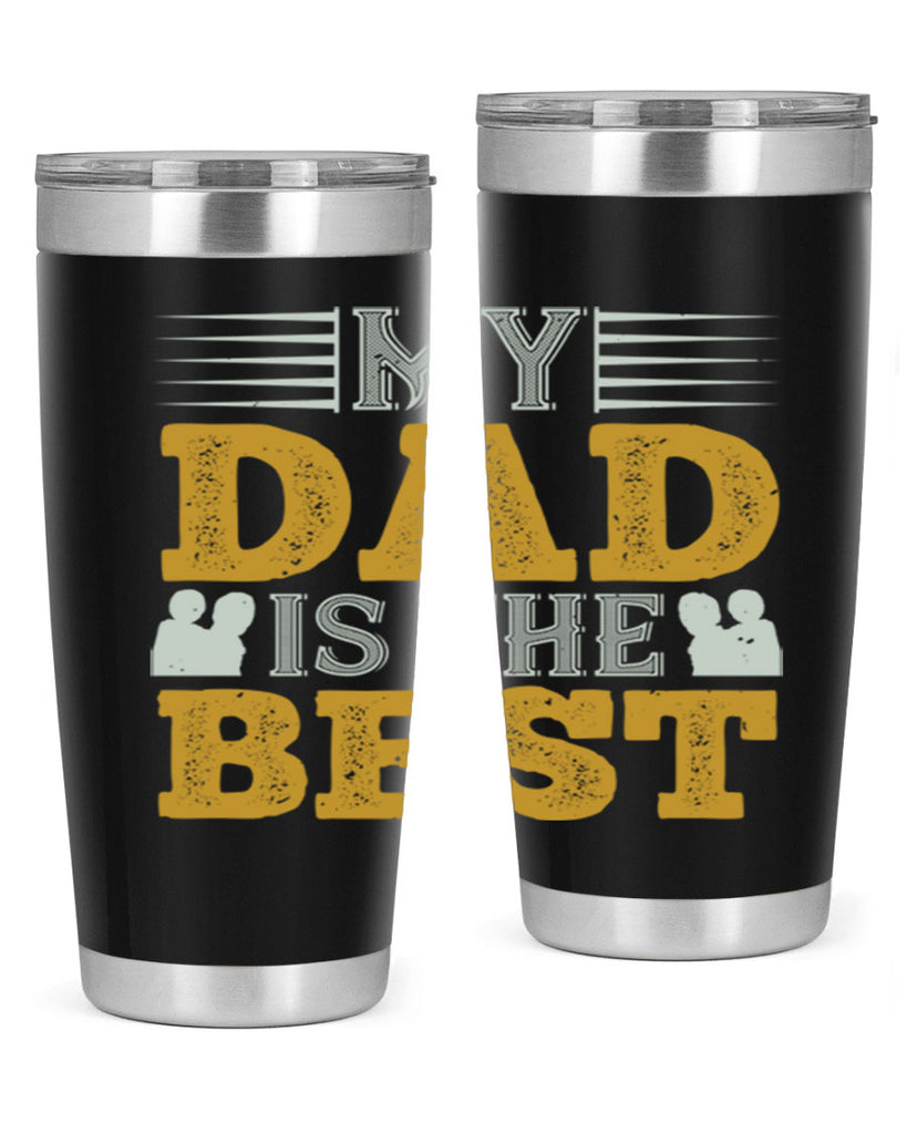my dad is the best 180#- fathers day- Tumbler