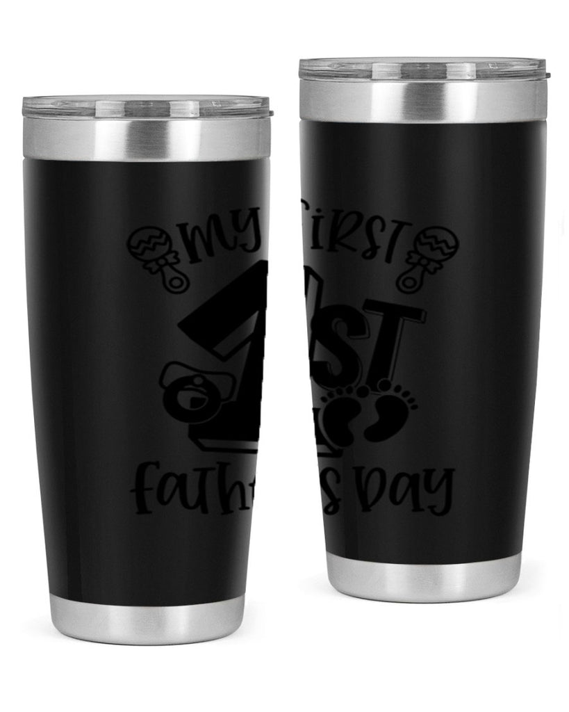 my first fathers day 26#- fathers day- Tumbler