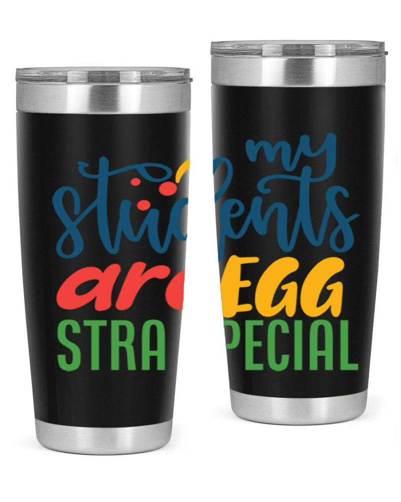 my students are egg strA special Style 171#- teacher- tumbler