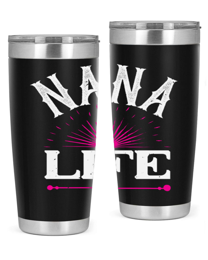 nana life 8#- grandma - nana- Tumbler