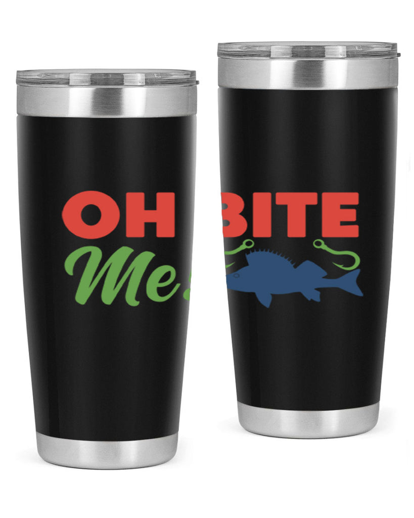 oh bite me 202#- fishing- Tumbler