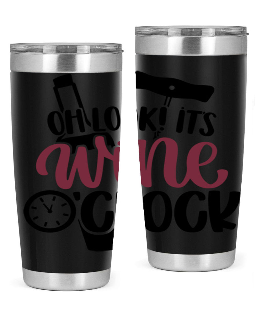 oh look its wine oclock 33#- wine- Tumbler