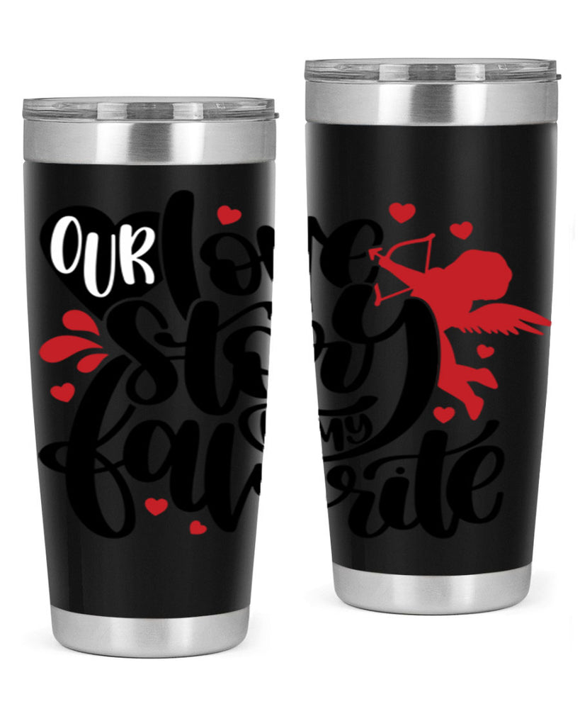 our love story is my favorite 14#- valentines day- Tumbler