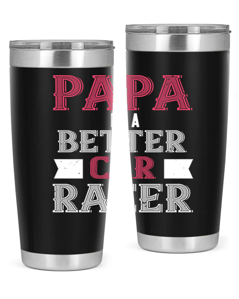 papa is a better car bacer 19#- grandpa - papa- Tumbler