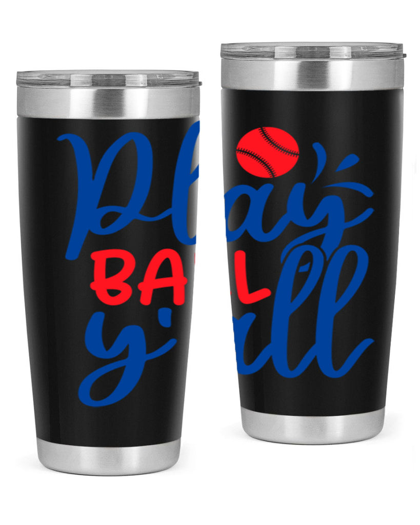 play ball yall 2033#- baseball- Tumbler