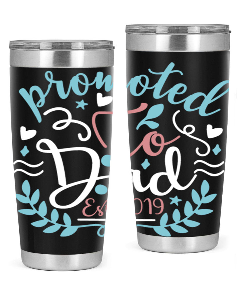 promoted to dad est 10#- fathers day- Tumbler