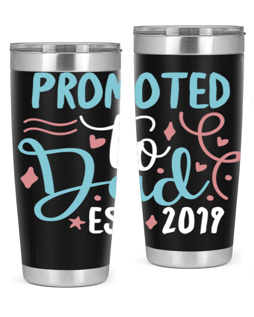 promoted to dad est 9#- fathers day- Tumbler