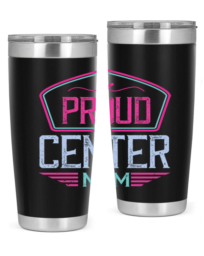 proud center mom 72#- mom- Tumbler