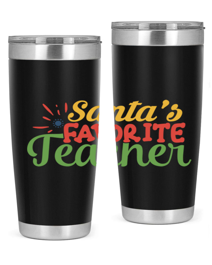 santas favorite teacher Style 152#- teacher- tumbler