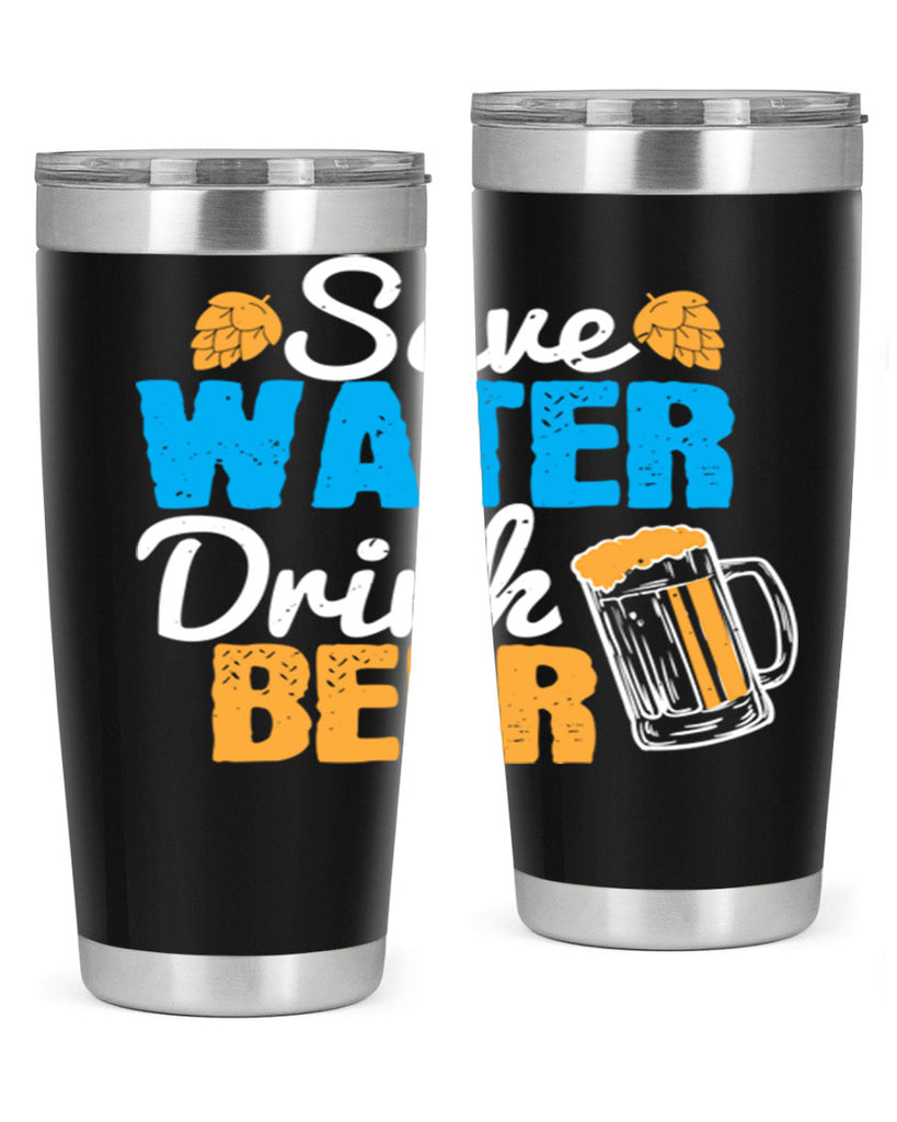 save water drink beer 12#- beer- Tumbler