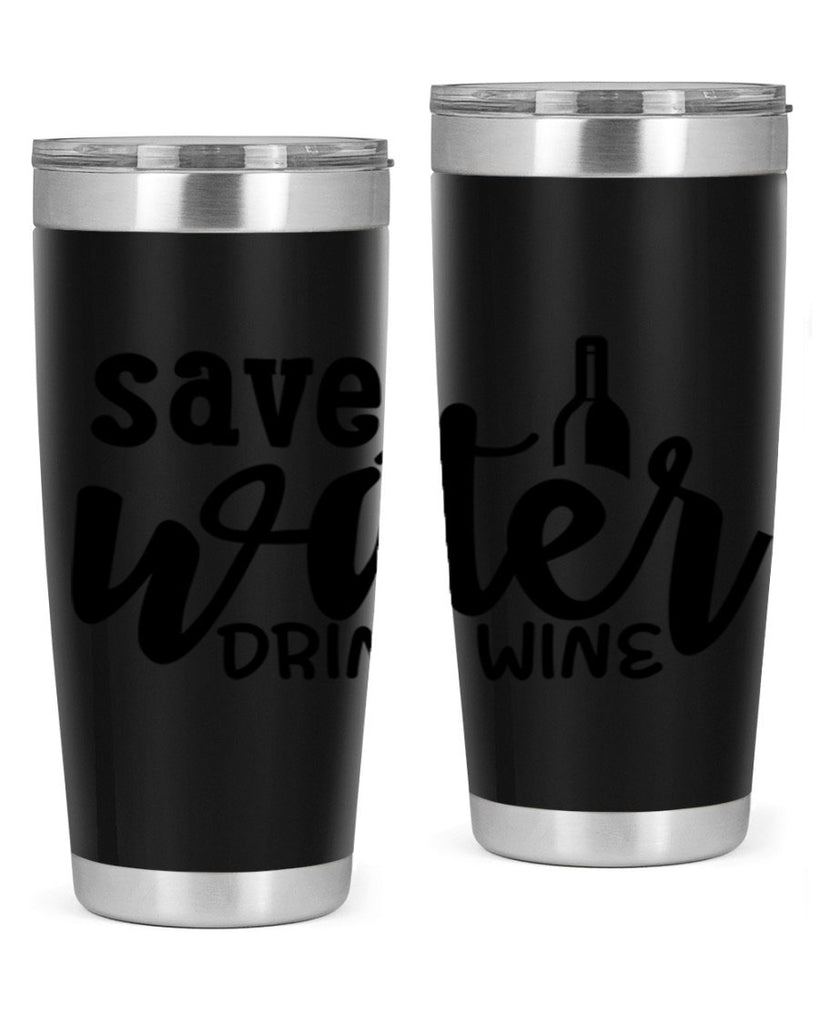 save water drink wine 169#- wine- Tumbler