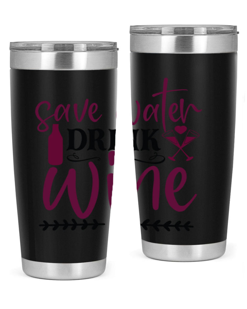 save water drink wine 171#- wine- Tumbler