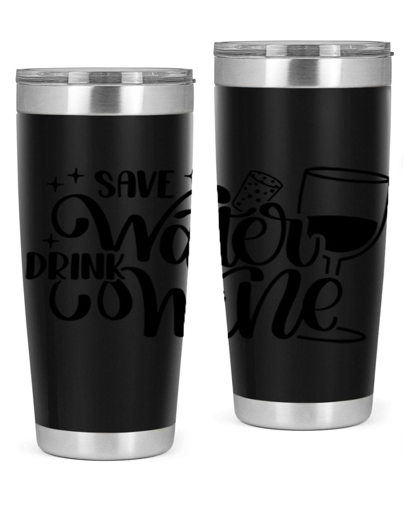 save water drink wine 30#- wine- Tumbler