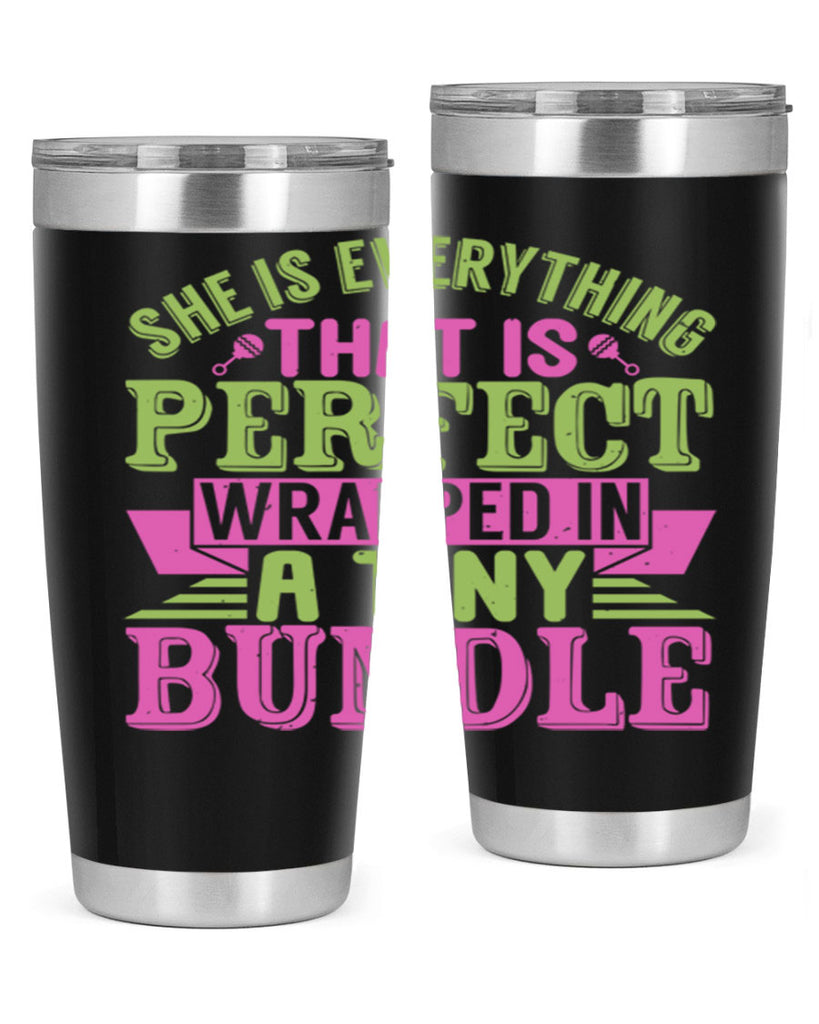 she is everything that is perfect Style 174#- baby- tumbler
