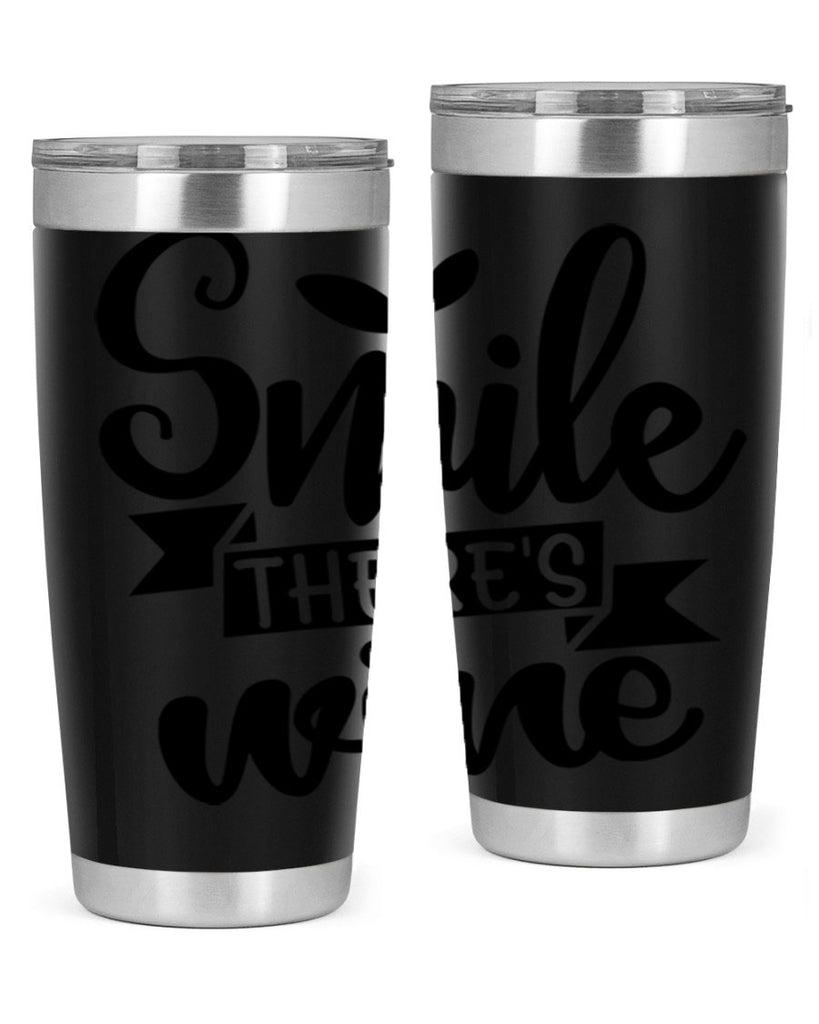 smile theres wine 157#- wine- Tumbler