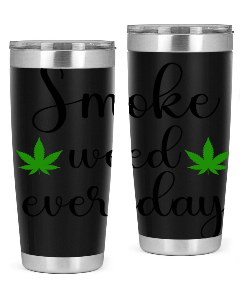 smoke weed everyday a 242#- marijuana- Tumbler