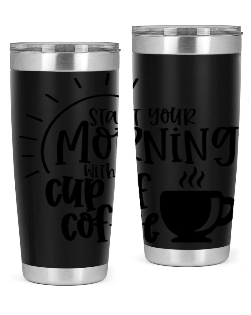 start your morning with a cup of coffee 30#- coffee- Tumbler