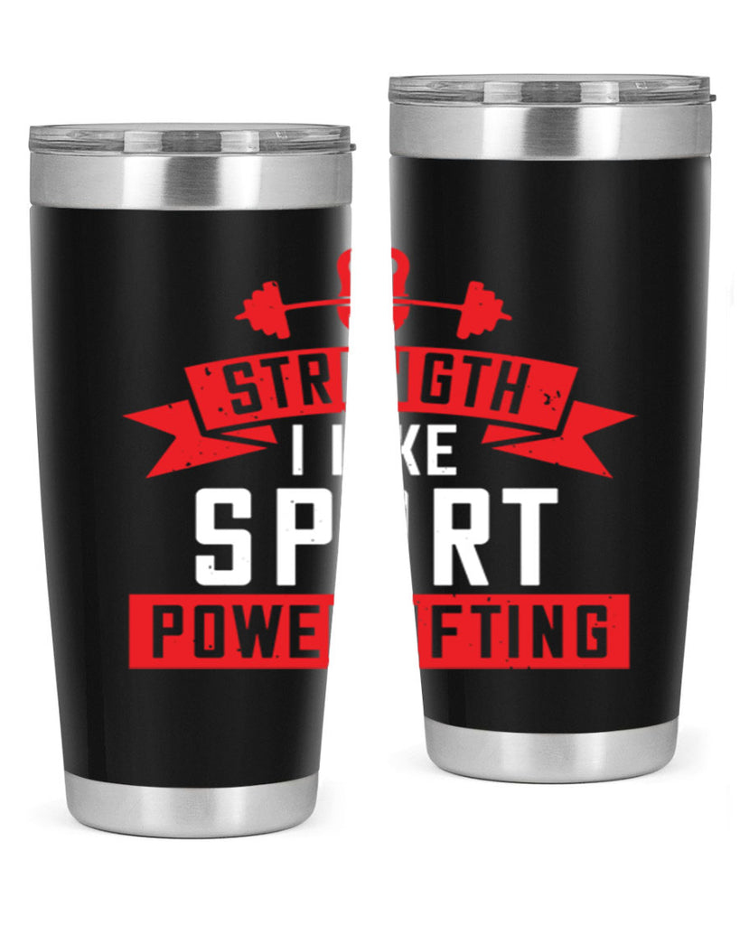 strength i like sport powerlifting 73#- gym- Tumbler