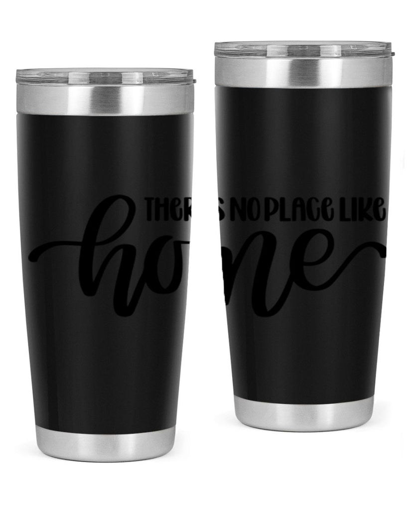 theres no place like home 5#- home- Tumbler