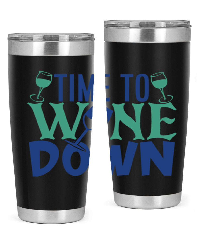 time to wine down 151#- wine- Tumbler