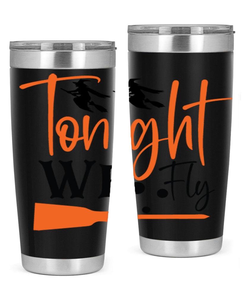 tonight we fly 105#- halloween- Tumbler