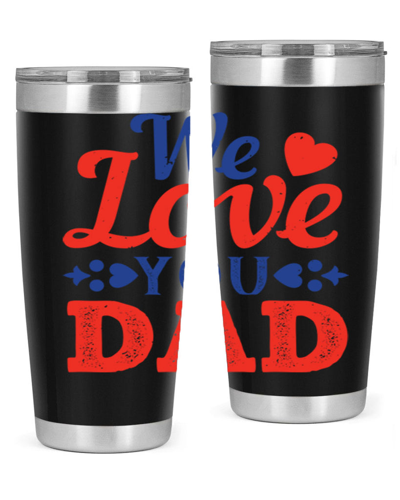 we love you dad 157#- fathers day- Tumbler