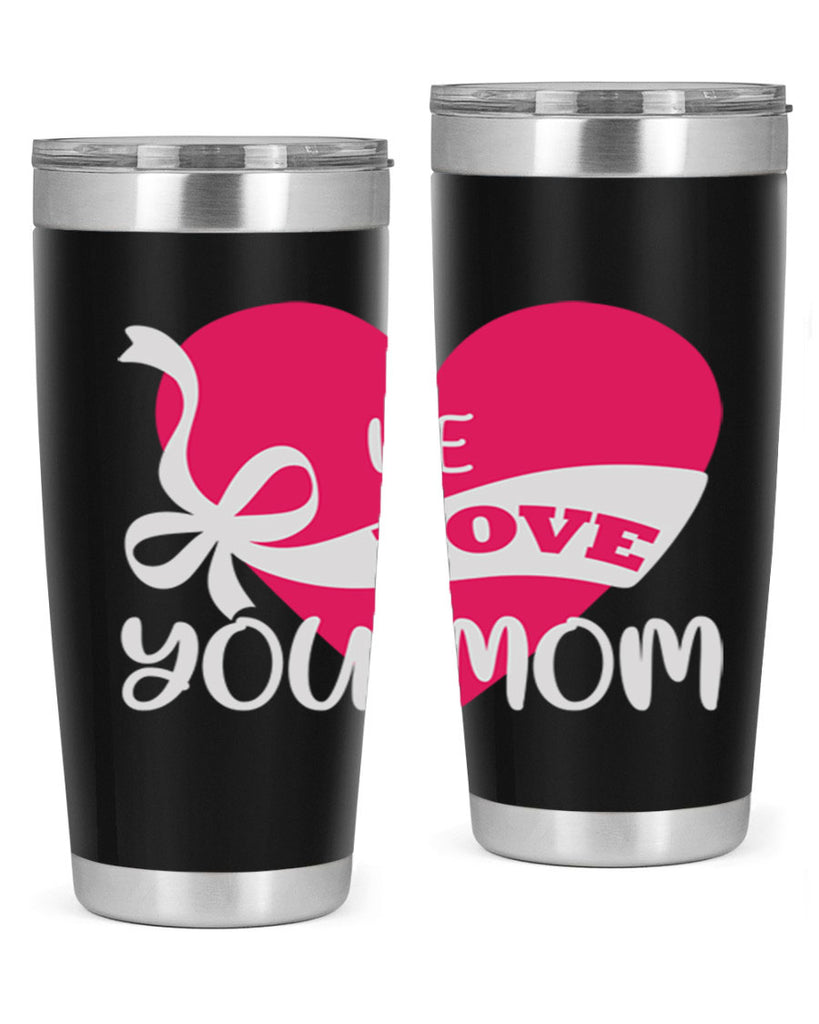 we love you mom 26#- mom- Tumbler