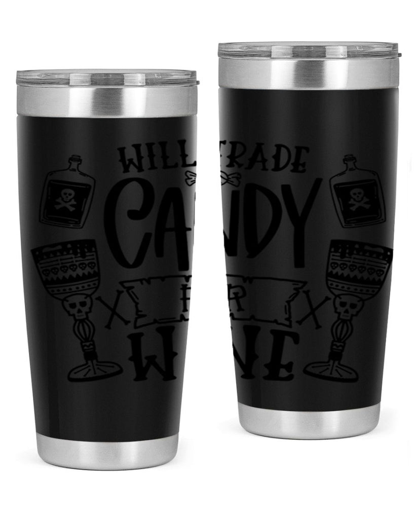 will trade candy for wine 10#- halloween- Tumbler