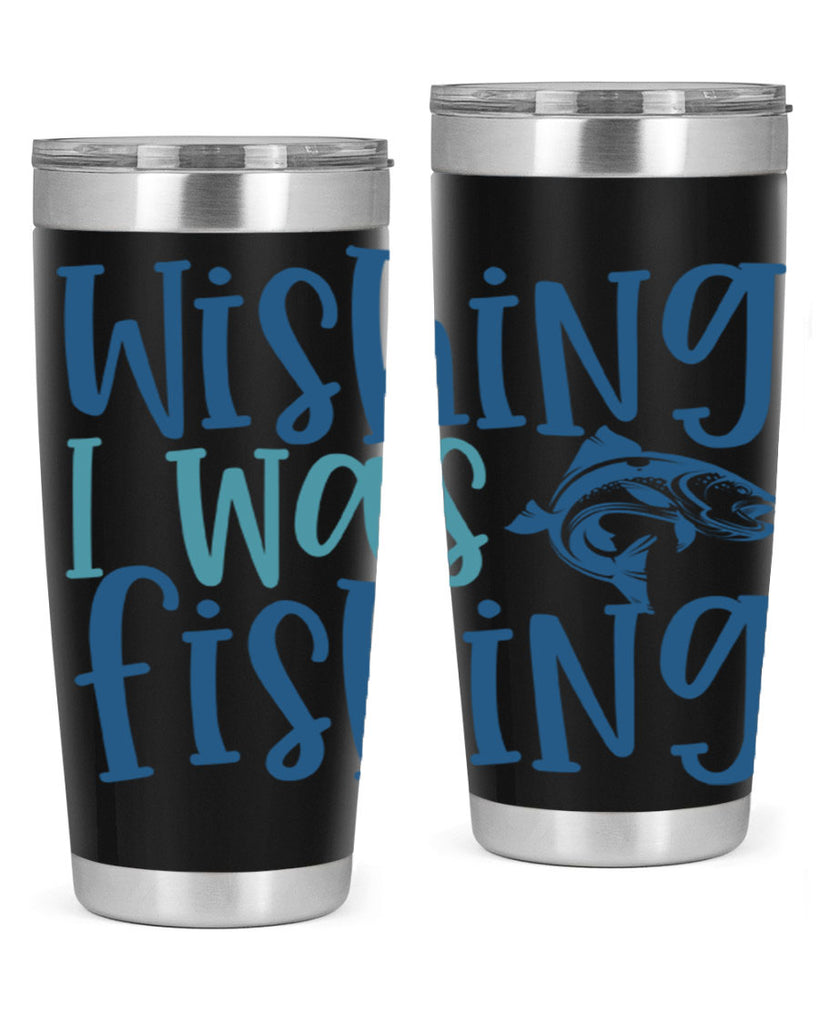 wishing i was fishing 191#- fishing- Tumbler