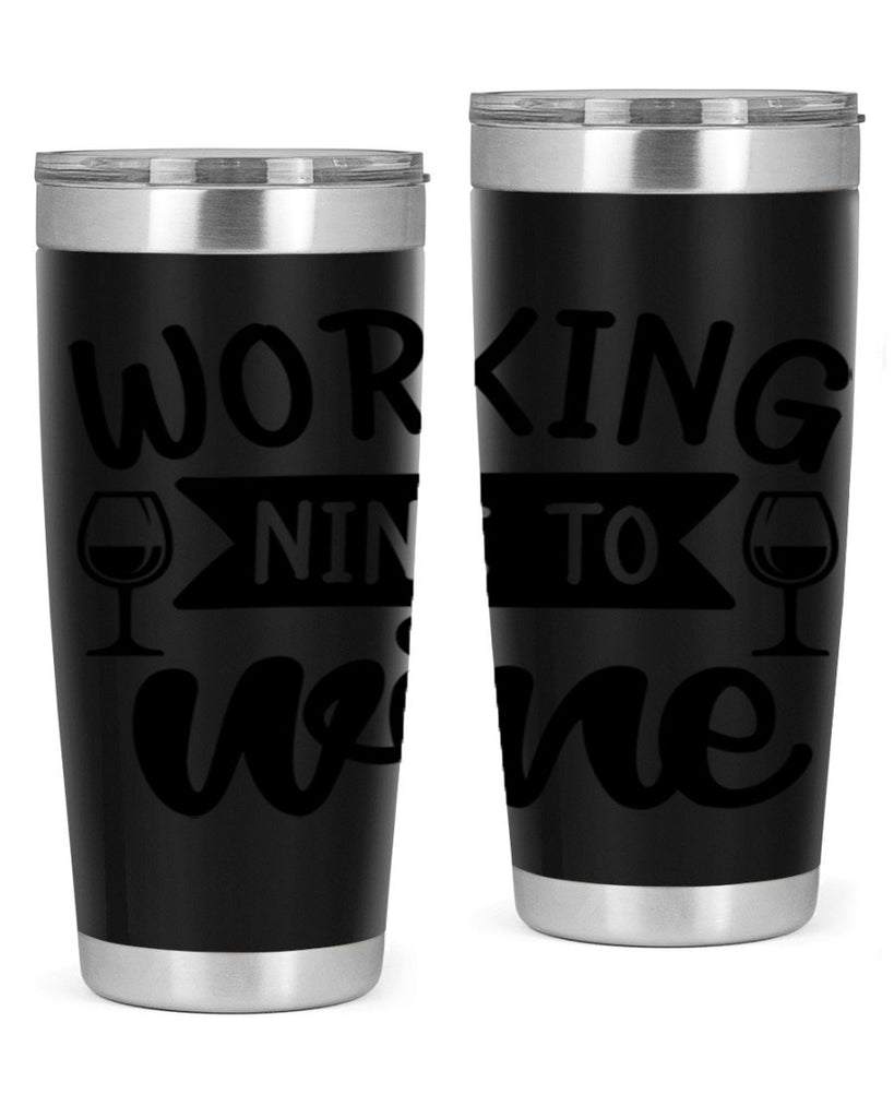 working nine to wine 140#- wine- Tumbler