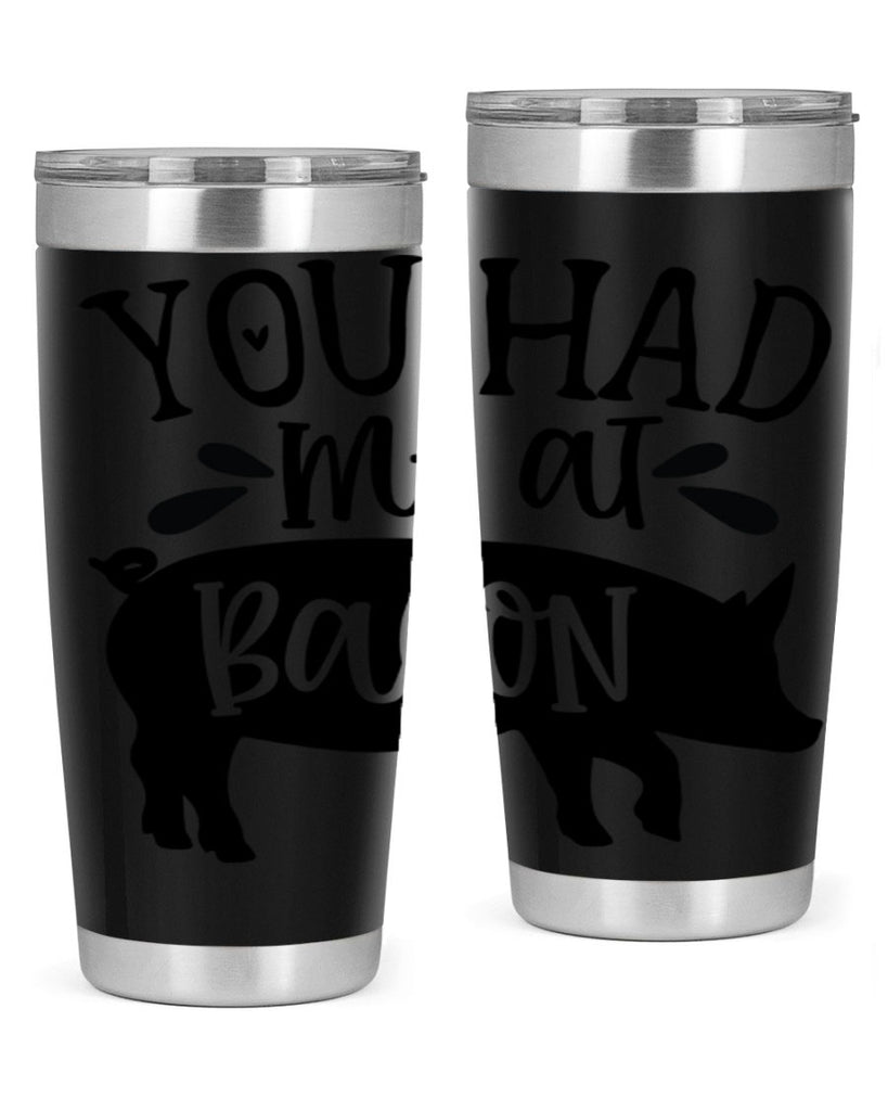 you had me at bacon 63#- kitchen- Tumbler