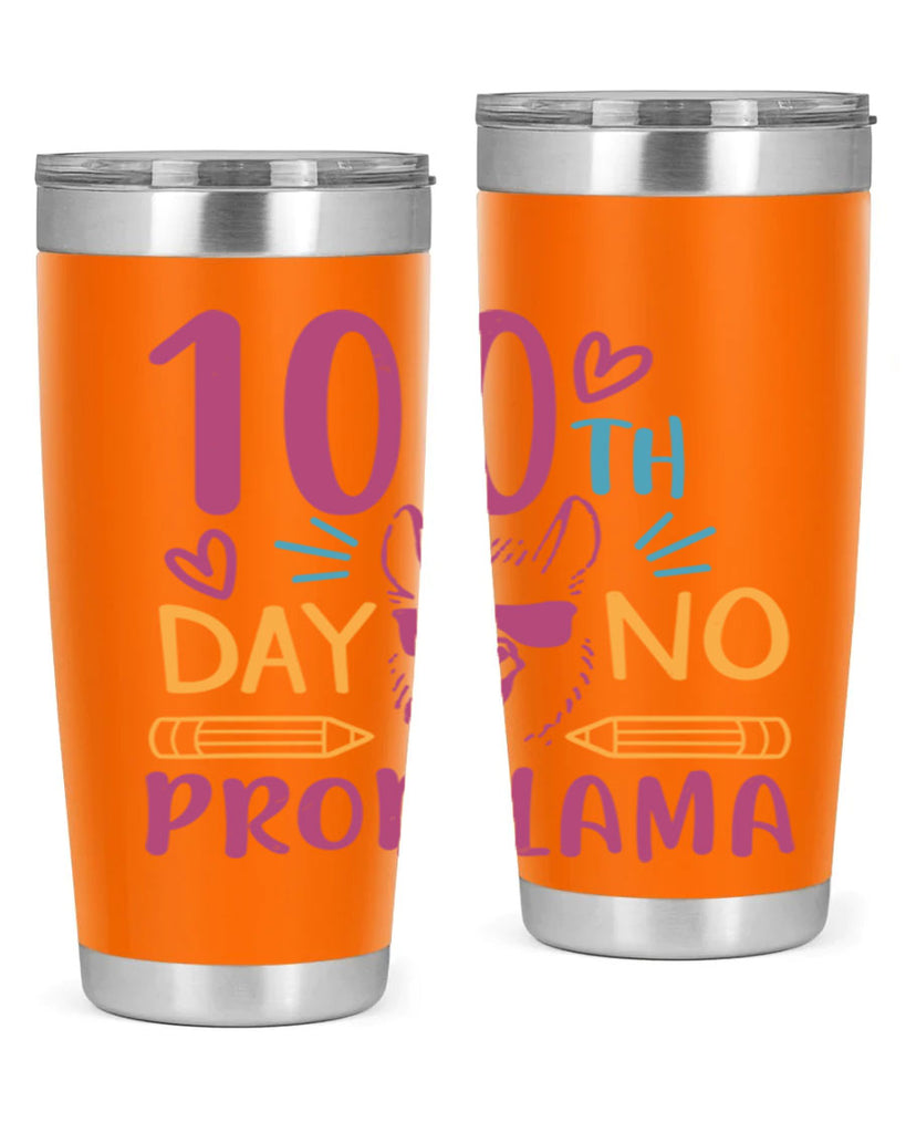 100th day no probllama 37#- 100 days of school- Tumbler