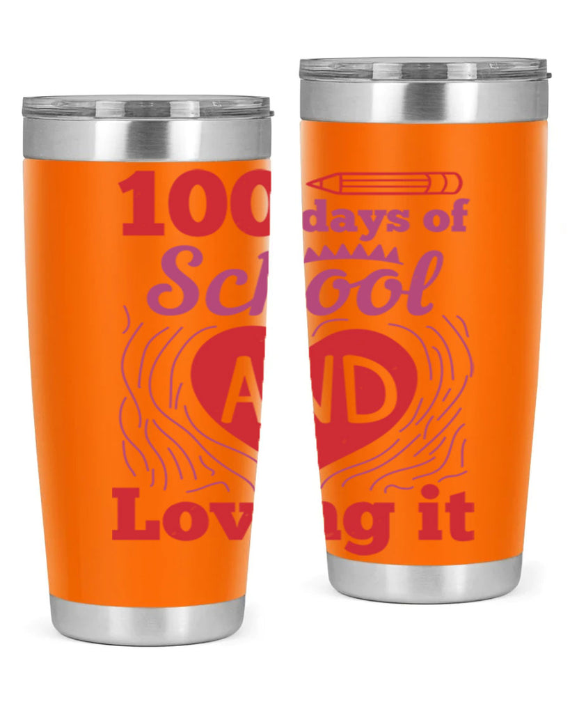 6 days of school and loving it 46#- 100 days of school- Tumbler