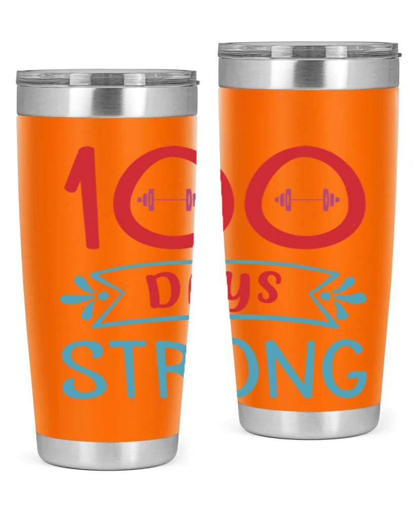 8 days strong 48#- 100 days of school- Tumbler