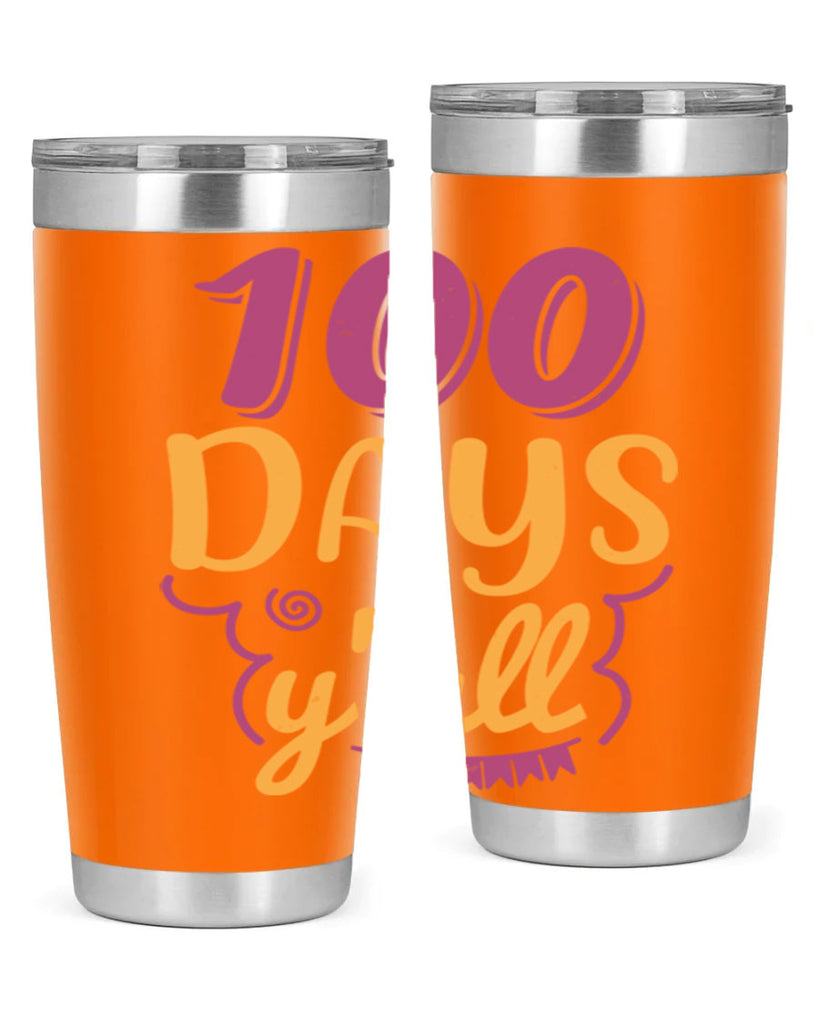 9 days y’all 49#- 100 days of school- Tumbler