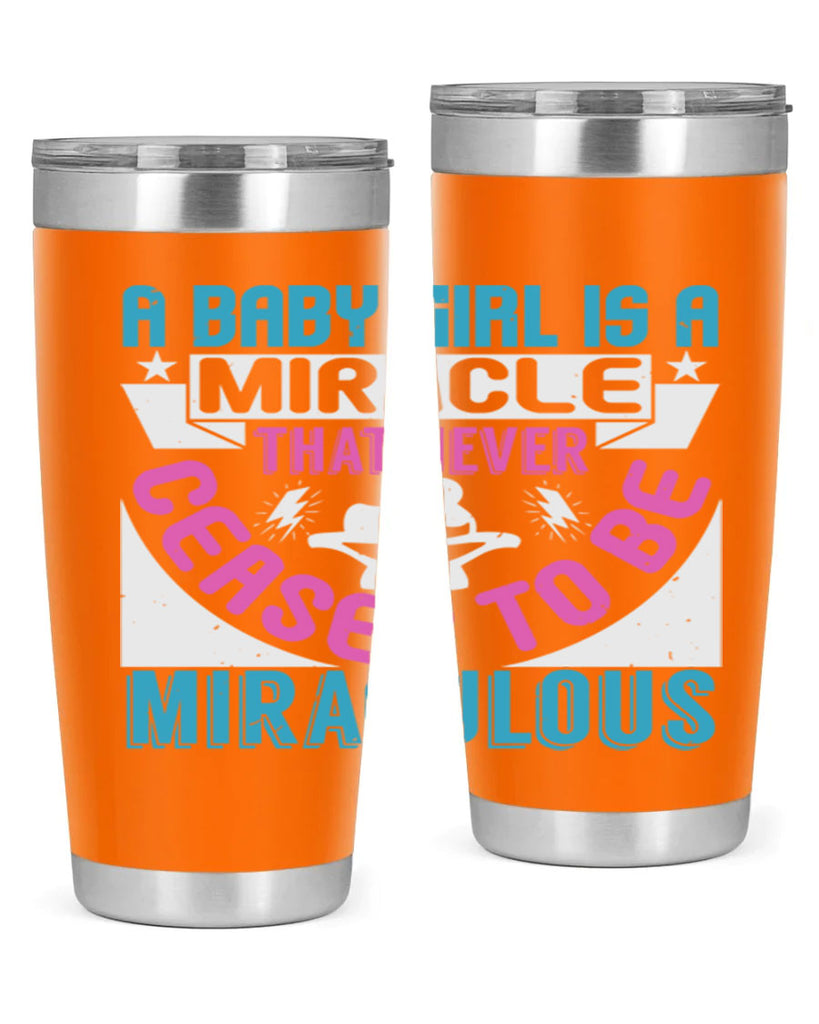 A baby girl is a miracle Style 196#- baby- tumbler
