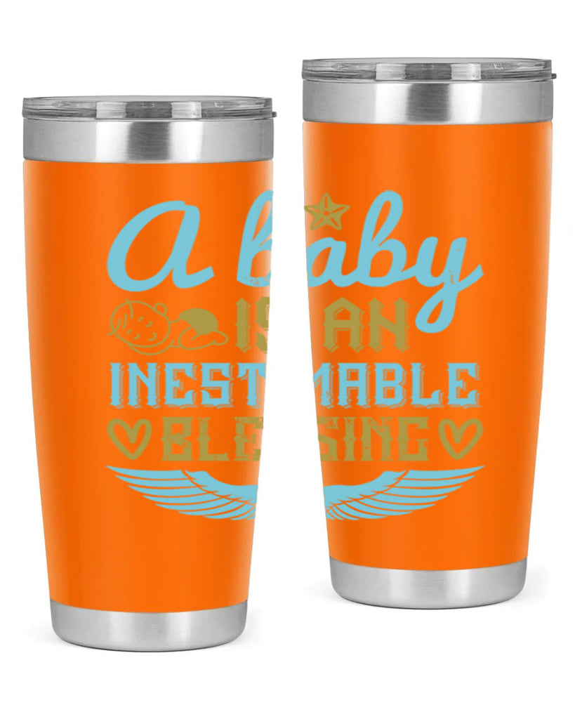A baby is an inestimable blessing Style 141#- baby- tumbler