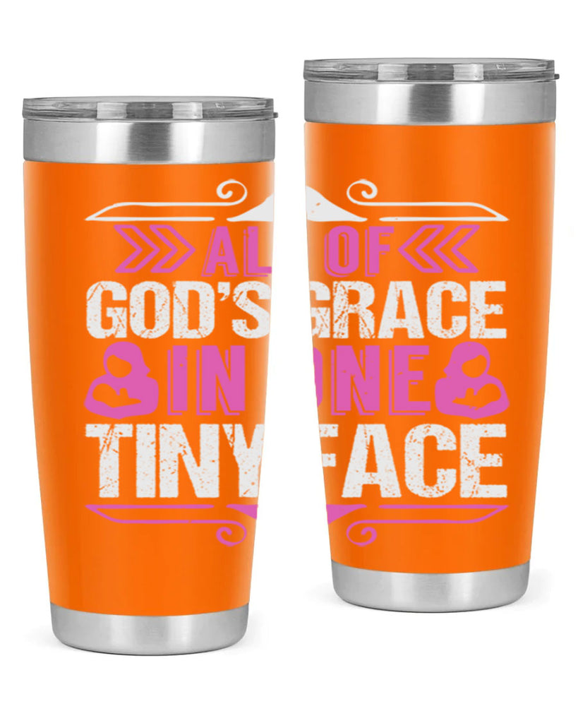 All of Gods Grace in one tiny Face Style 154#- baby- tumbler