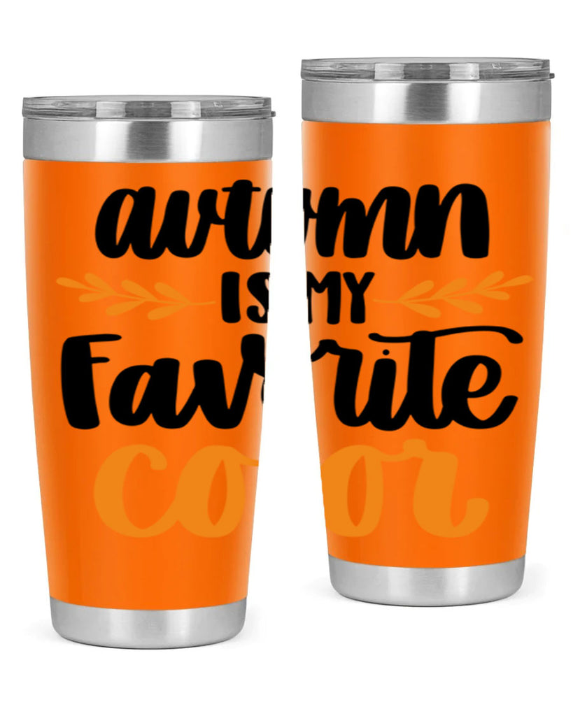 Autumn Is My Favorite Color 475#- fall- Tumbler