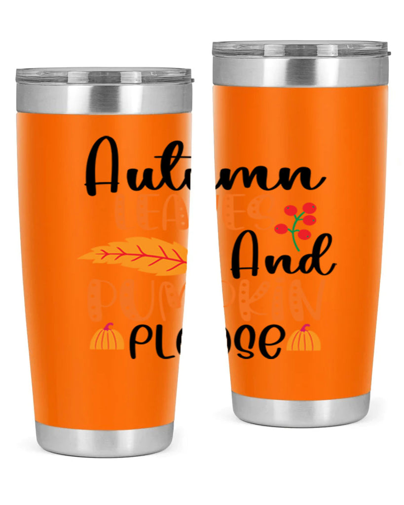 Autumn Leaves And Pumpkin Please 26#- fall- Tumbler