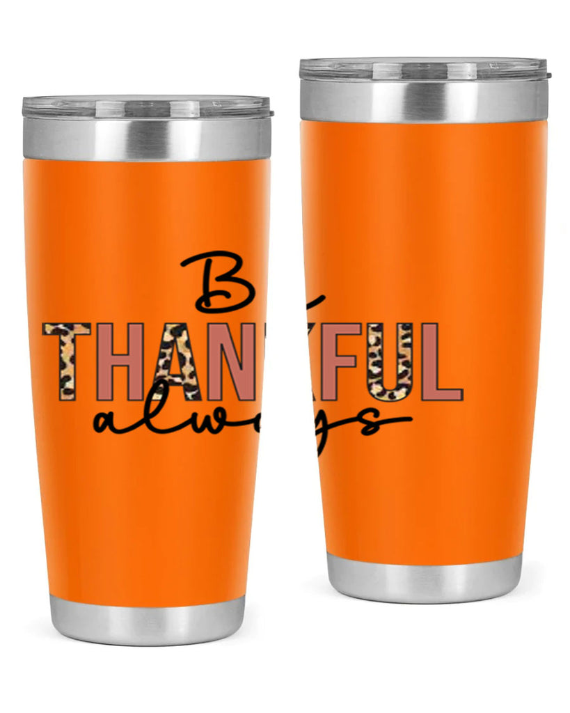 Be thankful always 42#- fall- Tumbler