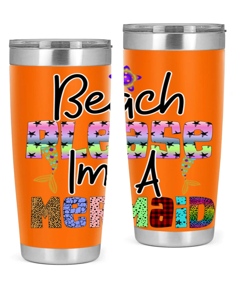 Beach Please Im A Mermaid 59#- mermaid- Tumbler