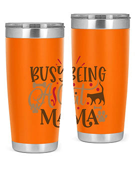 Busy Being A Cat Mama Style 3#- cat- Tumbler