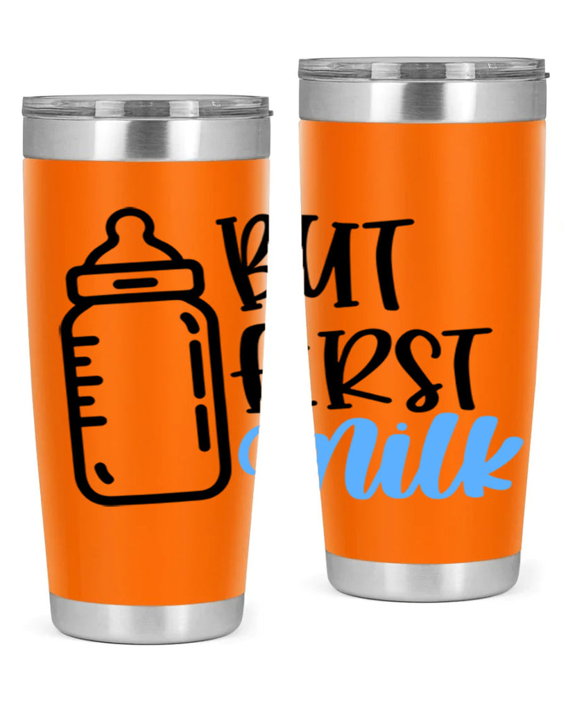 But First Milk Style 105#- baby- tumbler