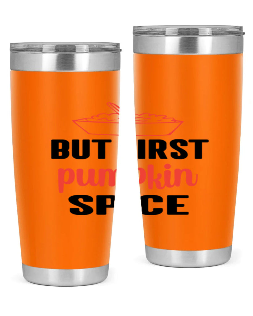 But first pumpkin spice 55#- fall- Tumbler