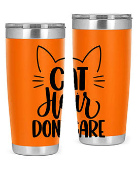 Cat Hair Dont Care Style 82#- cat- Tumbler