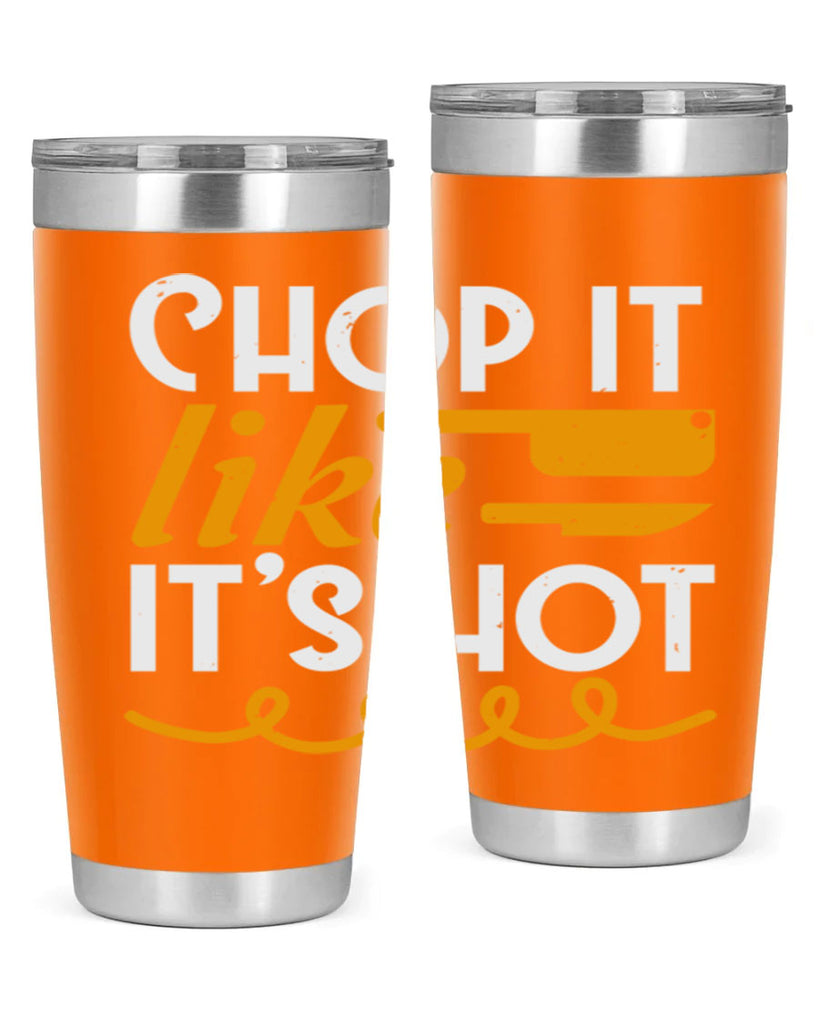 Chop it lits Hot 58#- farming and gardening- Tumbler