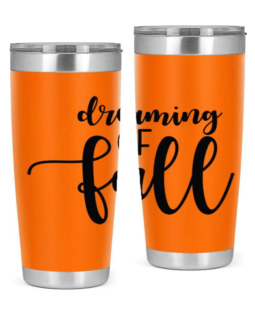 Dreaming Of Fall 73#- fall- Tumbler
